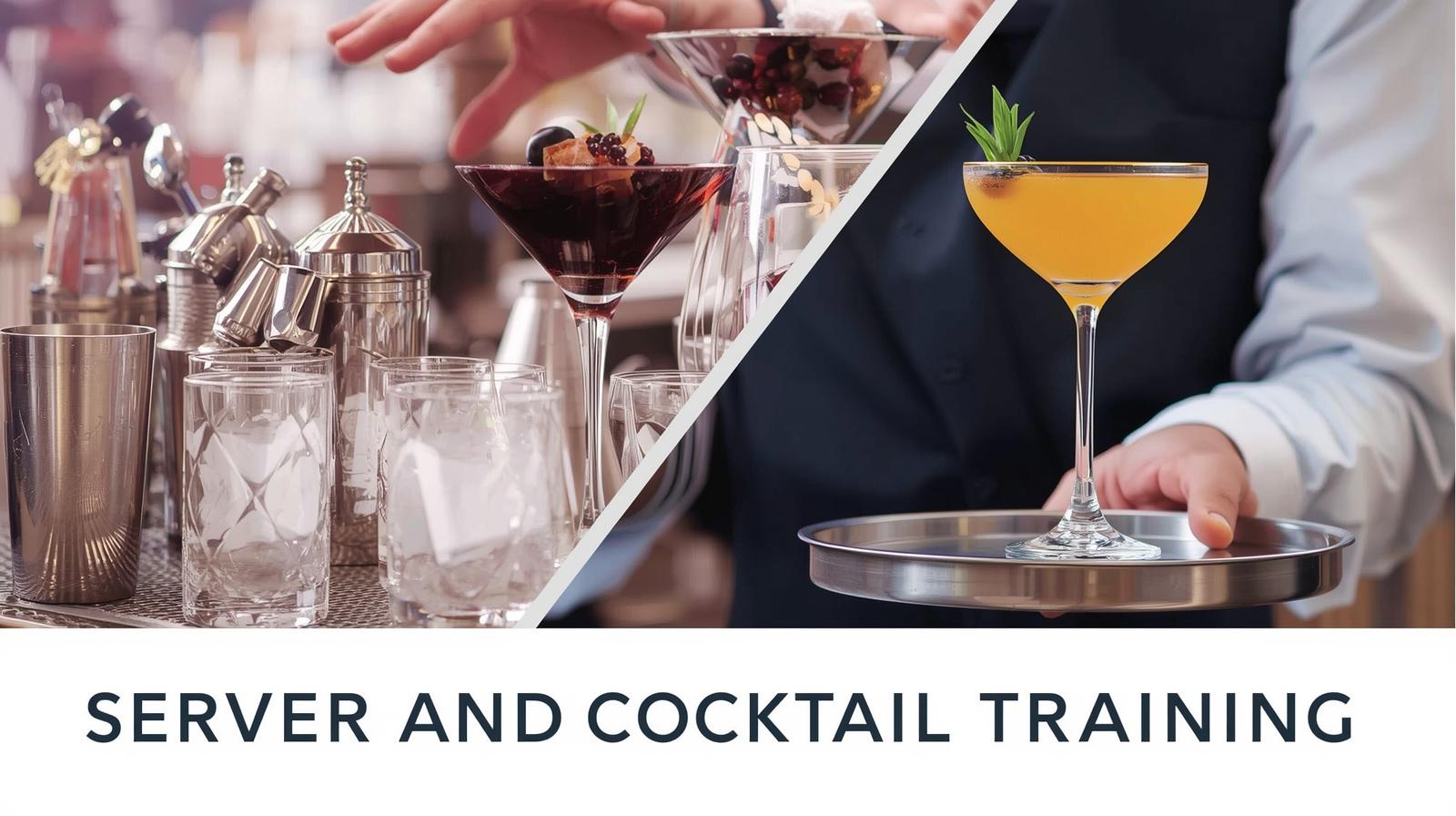 Server and Cocktail Training